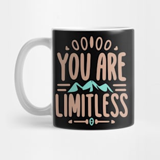 You are limitless Mug